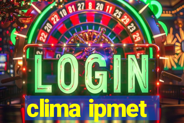 clima ipmet